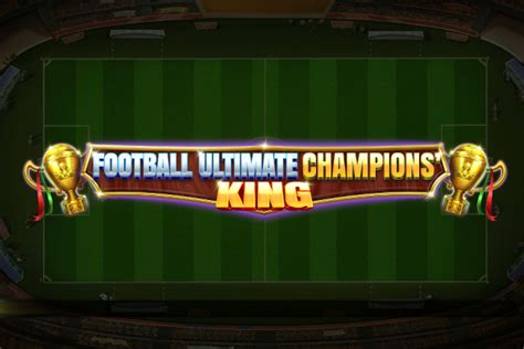 Football Ultimate Champions King bet365